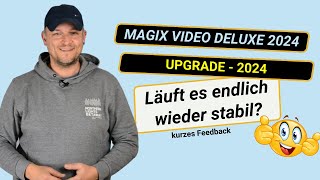 Magix Video Deluxe 2024 Upgrade  Läuft es endlich stabil [upl. by Ajat]