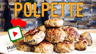 Italienische Polpette Buletten Frikadellen Rezept  Video  Mattia Riviera [upl. by Johnette]