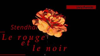 Stendhal  Le rouge et le noir Livre1 chap26 Le Monde ou ce qui manque au riche Livre Audio [upl. by Pudens]