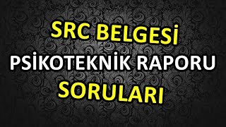 SRC Belgesi ve Psikoteknik Raporu Çıkmış Sınav Soruları 4 [upl. by Noir]