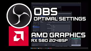 OBS Optimal Settings for RX 580 2048SP [upl. by Bull]