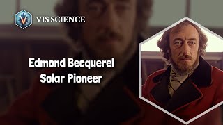 Edmond Becquerel Illuminating the Scientific World  Scientist Biography [upl. by Hephzibah438]