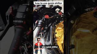 How to use quick shifter in bike foryou [upl. by Semreh]