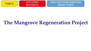 IELTS LISTENING PRACTICE TEST WITH ANSWERS  THE MANGROVE REGENERATION PROJECT  PART 4 [upl. by Labanna]