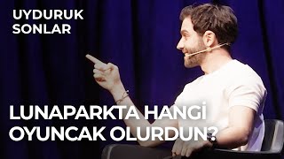 Lunaparkta Hangi Oyuncak Olurdun  Burak Berkay Akgül  Uyduruk Sonlar [upl. by Crissie]