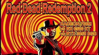 RDR 2  RADEON 760M vs RX 6500 XT vs RTX 3050 8GB  Ryzen 5 8600G  FPS Test Benchmark [upl. by Enyad]