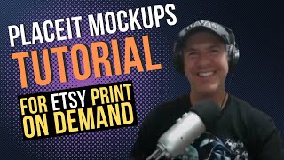 Placeit Mockups Tutorial for Etsy Print on Demand [upl. by Atla]