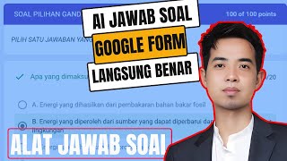 AI JAWAB SOAL GOOGLE FORMULIR LANGSUNG BENAR  EKSISTENSI JAWAB SOAL GOOGLE FORM SOLVER [upl. by Auroora770]