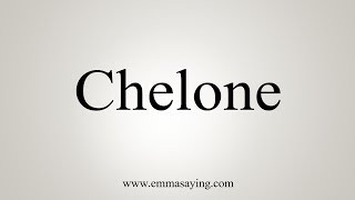 How To Say Chelone [upl. by Aissilem]