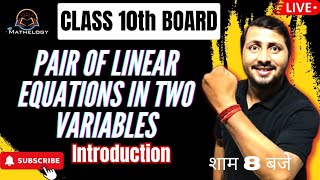 Class  10thMaths Ch  3 Introduction to Pair of Linear Eq in Two Variables New NCERTCBSE UP [upl. by Tadeas274]