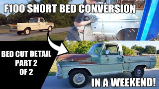 F100 Long Bed to Short Bed Weekend DIY Part 2 [upl. by Rona498]