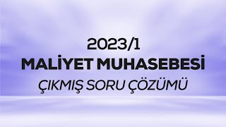 1SMMM  SGS  20231  Maliyet Muhasebesi Çıkmış Sınav Soruları Çözümü [upl. by Voe2]