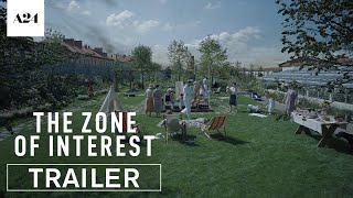 The Zone of Interest  Official Trailer HD  A24 [upl. by Darcee786]