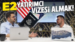 Ev Yatırımı ile E2 Yatırımcı Vizesi Almak Amerika’da Şirket Açmak [upl. by Swaine830]