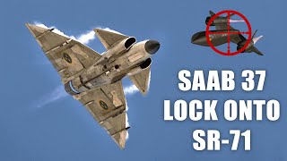 Saab 37 Viggen is the only aircraft to lock onto the SR71 Blackbird successfully [upl. by Eanrahs707]