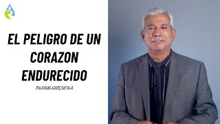 EL PELIGRO DE UN CORAZON ENDURECIDO  MARIO OSEGUERA [upl. by Eanert]