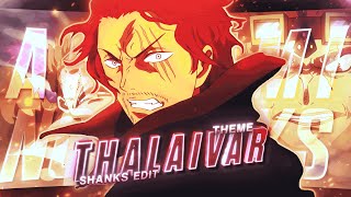 quotSHANKSquot  Thalaivar Theme 💥😈 Shanks One shots Kid  Badass AMVEdit [upl. by Ellinad69]