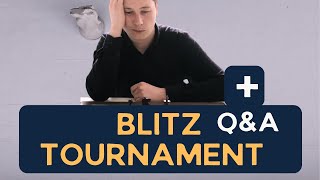 Blitz tournament  QampA [upl. by Ttreve279]