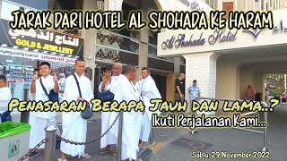 Menakar Perjalanan dari Hotel Al Shohada ke Masjidil Haram [upl. by Vinaya]