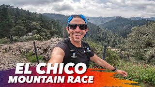 EL CHICO MOUNTAIN RACE  MI EXPERIENCIA UltraSersh [upl. by Esch205]