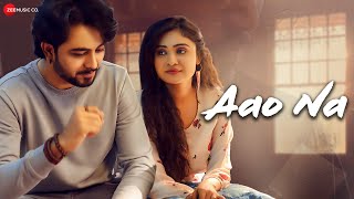 Aao Na  Official Music Video  Parth Shukla amp Shraddha Dangar  Brijen Gajjar  Ravi Sachdev [upl. by Nnaaras]