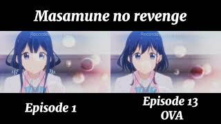 Masamune no revenge Episode 1 and Episode 13OVA Comparison [upl. by Blondy117]