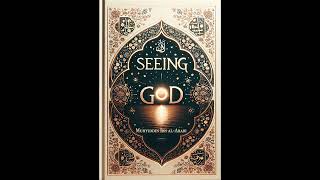 Seeing God by Muhyiddin Ibn alArabi [upl. by Tiram]