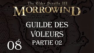 MORROWIND 100 FR  08  Guildes des Voleurs 02  Metal Gear Sordide [upl. by Cooperstein234]