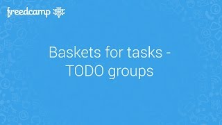 Baskets for tasks TODO groups in Freedcamp [upl. by Hudis]