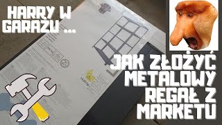 Jak złożyć metalowy regał do garażu z Castoramy Harry w garażu [upl. by Shriner]