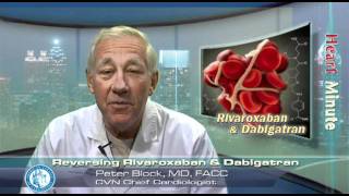 Heart Minute  Reversing Rivaroxaban and Dabigatran [upl. by Yearwood]