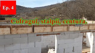 Ep 4 Cofragul Stalpii Centura Casa Din BCA  Homebuilding DIY Pouring Concrete casacubter [upl. by Anma185]