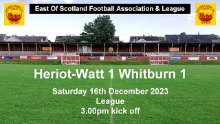 HeriotWatt v Whitburn 16122023 [upl. by Spillar236]