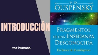 Capítulo 1🌌 Fragmentos de Una Enseñanza Desconocida  PD Ouspensky [upl. by Barnabas]