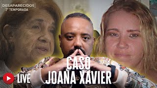 ELA FUGIU DA CASA DE REPOUSO E A FAMÍLIA NÃO FOI AVISADA – CASO JOANA XAVIER [upl. by Malas]