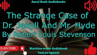 The Strange Case of Dr Jekyll And Mr Hyde Audiobook [upl. by Elocel]