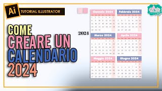 CREARE UN CALENDARIO 2024  Tut Illustrator 186 [upl. by Doownil]