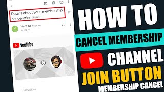 How To Cancel YouTube Channel Membership  Cancel Channel Join Button Membership  2021 [upl. by Haig61]