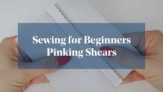 Finish Edges of Fabric Pinking Shears Sewing for Beginners [upl. by Millham306]