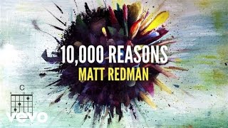 Matt Redman  10000 Reasons Bless The Lord Lyrics And ChordsLive [upl. by Nimsay168]