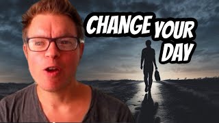 How To CHANGE Your Day 3 simple steps that may reframe how you see your world [upl. by Leeland]