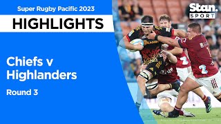 Chiefs v Highlanders Highlights  Round 3  Super Rugby Pacific 2023 [upl. by Dylana236]