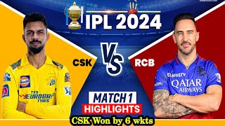 TATA IPL 2024  RCB VS CSK  1ST MATCH FULL MATCH HIGHLIGHTS [upl. by Spillihp]