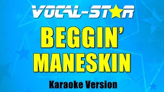 Måneskin  Beggin Karaoke Version [upl. by Sedaiuqlem]