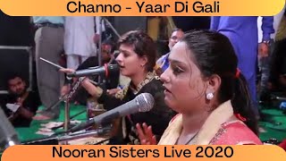 Nooran Sisters  Channo  Yaar Di Gali  Punjabi Live Show 2020  Live Performance 2020  Sufi Music [upl. by Maples]