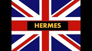 How to pronounce quot Hermes quot in English Authentic British accent [upl. by Haliled349]