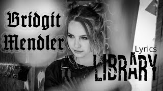 Bridgit Mendler  Library Lyrics [upl. by Dimond]