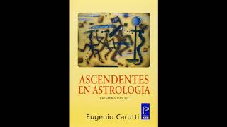 ASCENDENTES EN ASTROLOGIA  EUGENIO CARUTTI  DESCARGA LIBRO DE ASTROLOGIA   ZOMBIE OMG [upl. by Nnateragram]