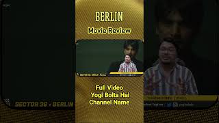 Berlin Movie Review shorts Review Yogi Bolta Hai [upl. by Schifra312]