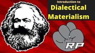 Marx 101 Introduction to Dialectical Materialism  Red Plateaus [upl. by Trescha720]